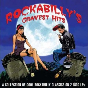 V.A. 'Rockabilly’s Gravest Hits'  2-LP